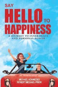 Say Hello To Happiness 1