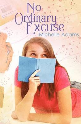 Michelle Adams - No Ordinary Excuse, Häftad