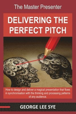 The Master Presenter - Delivering the Perfect Pitch 1