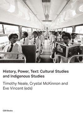 Timothy Neale, Crystal McKinnon, Eve Vincent - History, Power, Text, Häftad