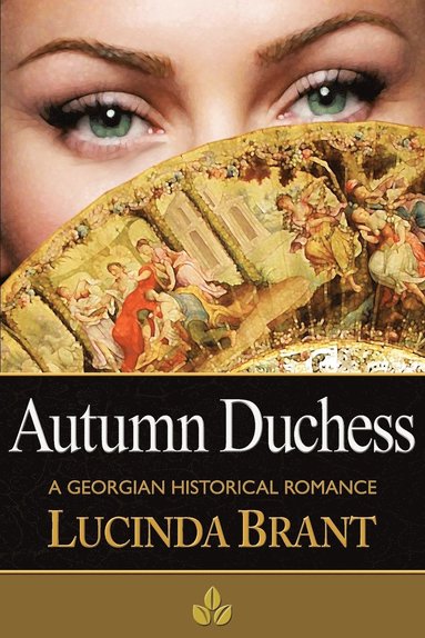 bokomslag Autumn Duchess: A Georgian Historical Romance