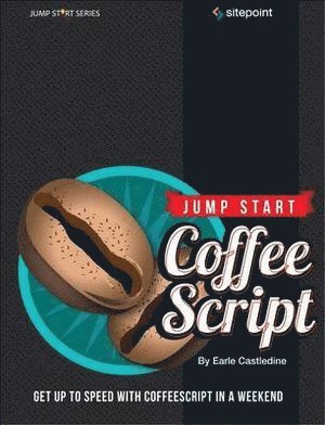 Earle Castledine - Jump Start CoffeeScript, Häftad