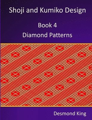 Shoji and Kumiko Design: Book 4 Diamond Patterns 1
