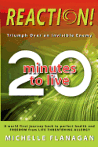 Reaction! 20 Minutes to Live: Triumph Over an Invisible Enemy 1