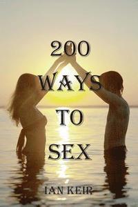 bokomslag 200 Ways To Sex