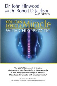 bokomslag You Can EXPECT A MIRACLE: With Chiropractic