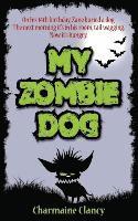 bokomslag My Zombie Dog