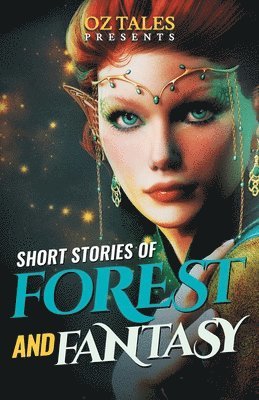 Short Stories of Forest and Fantasy 1