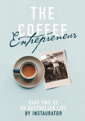 The Coffee Entrepreneur 1