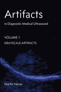 bokomslag Artifacts in Diagnostic Medical Ultrasound