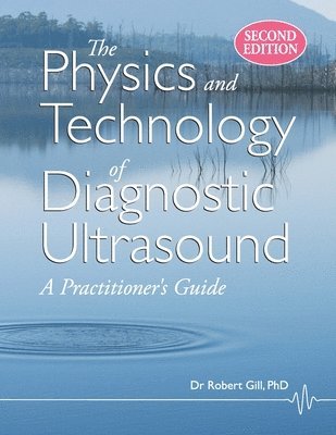 bokomslag The Physics and Technology of Diagnostic Ultrasound