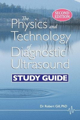 bokomslag The Physics and Technology of Diagnostic Ultrasound