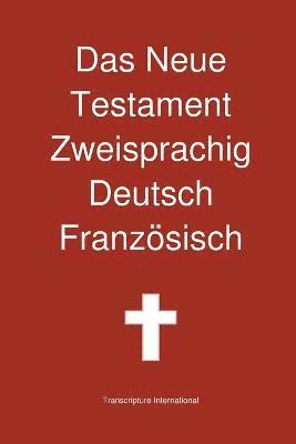 bokomslag Neue Testament Zweisprachig, Deutsch - Franzosisch