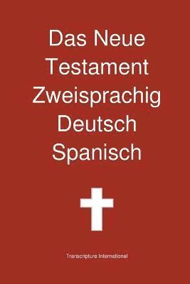 Das Neue Testament Zweisprachig, Deutsch - Spanisch 1