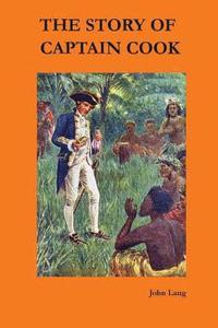 bokomslag The Story of Captain Cook