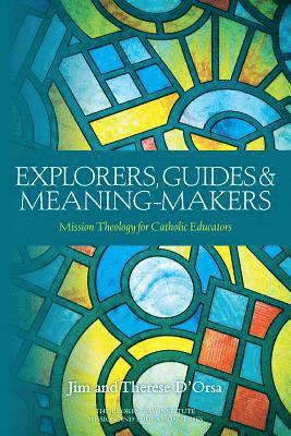 Explorers, Guides and Meaning Makers 1