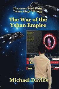 bokomslag The War of the Yshan Empire: The Second Book in the Yshan Kings Trilogy