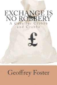 bokomslag Exchange is no Robbery: A Case for Crabbe and Crabbe