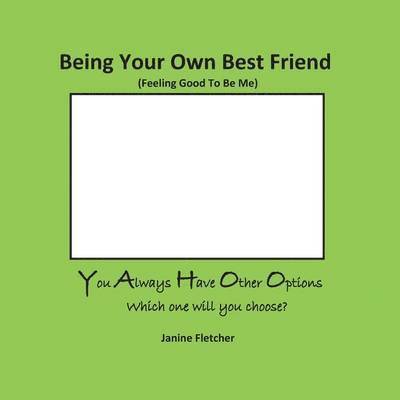 Being Your Own Best Friend 1