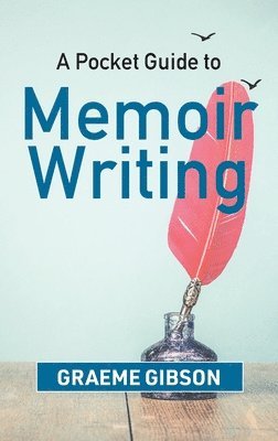 bokomslag Pocket Guide to Memoir Writing