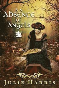 Julie Harris - An Absence of Angels, Häftad