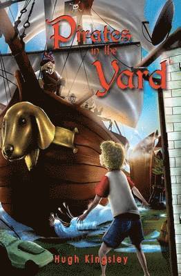 Hugh Kingsley - Pirates in the Yard, Häftad