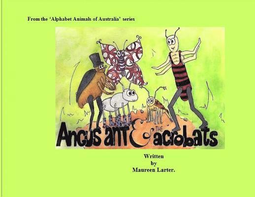 Maureen Larter - Angus Ant and the Acrobats, Häftad