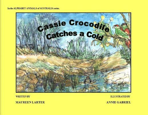 Cassie Crocodile Catches a Cold 1