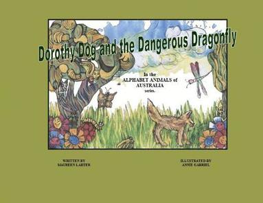 bokomslag Dorothy Dog and the Dangerous Dragonfly