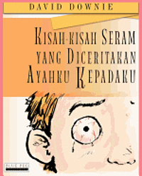 bokomslag Kisah-Kisah Seram Yang Diceritakan Ayahku Kepadaku