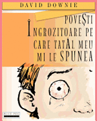 bokomslag Povesti Ingrozitoare Pe Care Tatal Meu Mi Le Spunea (Romanian Edition)