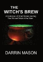Darrin Mason - Witch's Brew, Inbunden