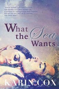What the Sea Wants 1
