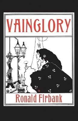 Ronald Firbank - Vainglory, Häftad