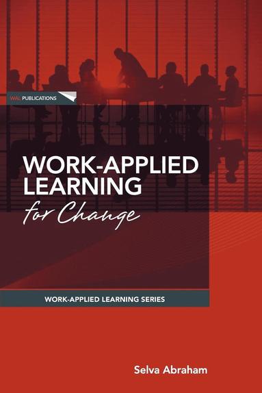 bokomslag Work-Applied Learning for Change