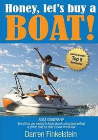 bokomslag Honey, Let's Buy a Boat!