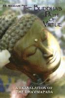 bokomslag The Buddha's Path Of Virtue: A Translation Of The Dhammapada