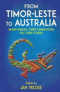 bokomslag From Timor-Leste to Australia