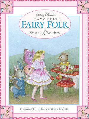 Shirley Barber - Favourite Fairy Folk Activity Book, Häftad