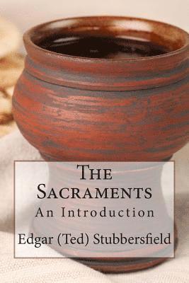 The Sacraments: An Introduction 1