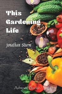 bokomslag This Gardening Life