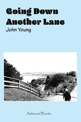 John Young, John, Young - Going Down Another Lane, Häftad