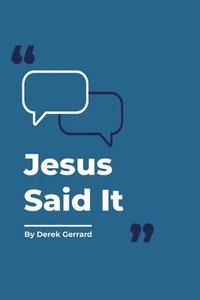 bokomslag Jesus Said It