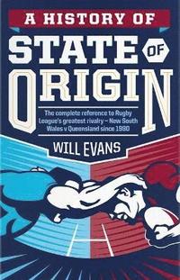 bokomslag A History of State of Origin