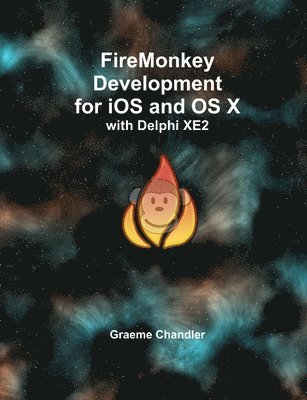 bokomslag FireMonkey Development for iOS and OS X with Delphi XE2