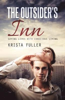 bokomslag Outsider's Inn - Saving Lives with Conscious Living