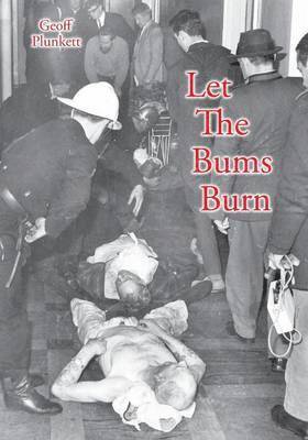 Let The Bums Burn 1