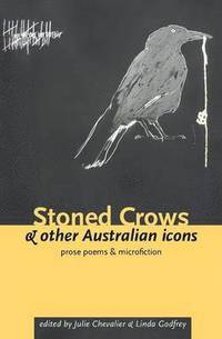 bokomslag Stoned Crows and Other Australian Icons