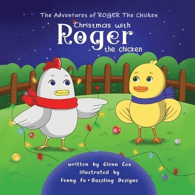 The Adventures of Roger the Chicken 1