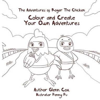 bokomslag The Adventures of Roger the Chicken